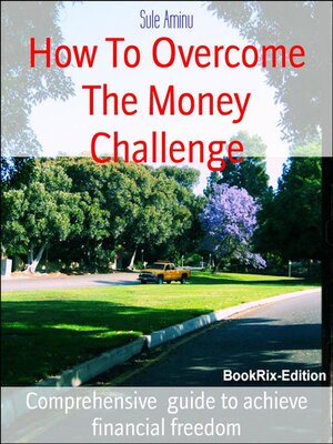 cover image of How to Overcome the Money Challenge